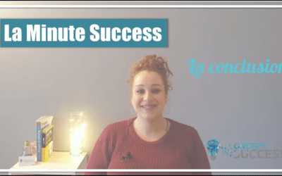 La Minute Success : la conclusion
