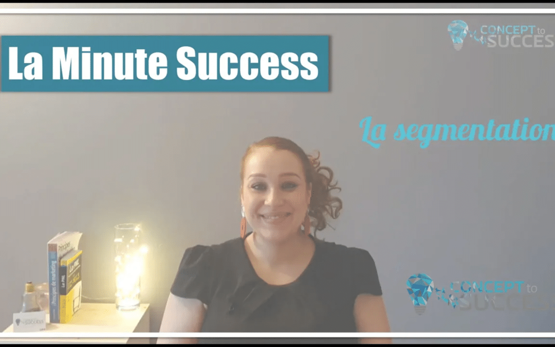 La Minute Success : la segmentation